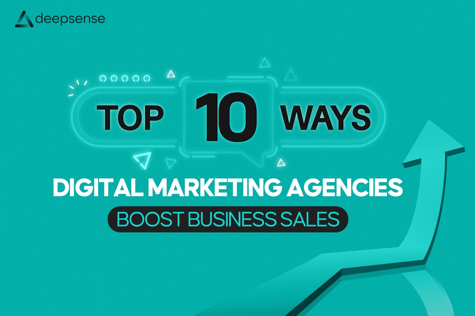 Top 10 Ways Digital Marketing Agencies Boost Business Sales