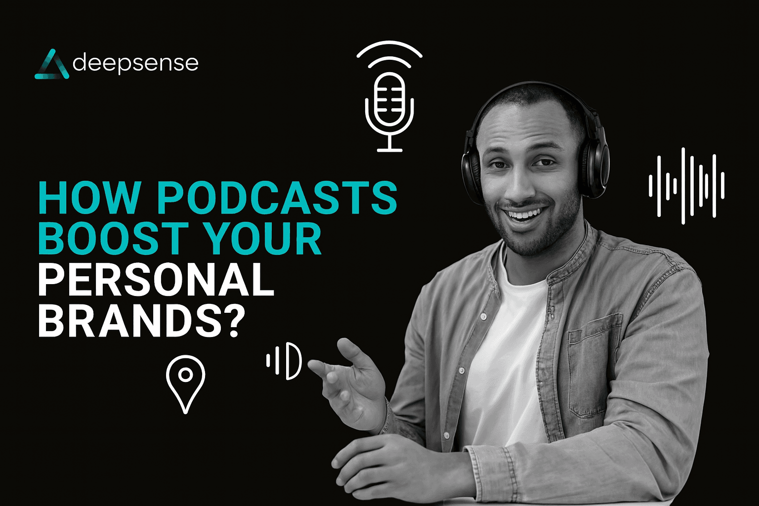 How Podcasts Boost Your Personal Brands?
