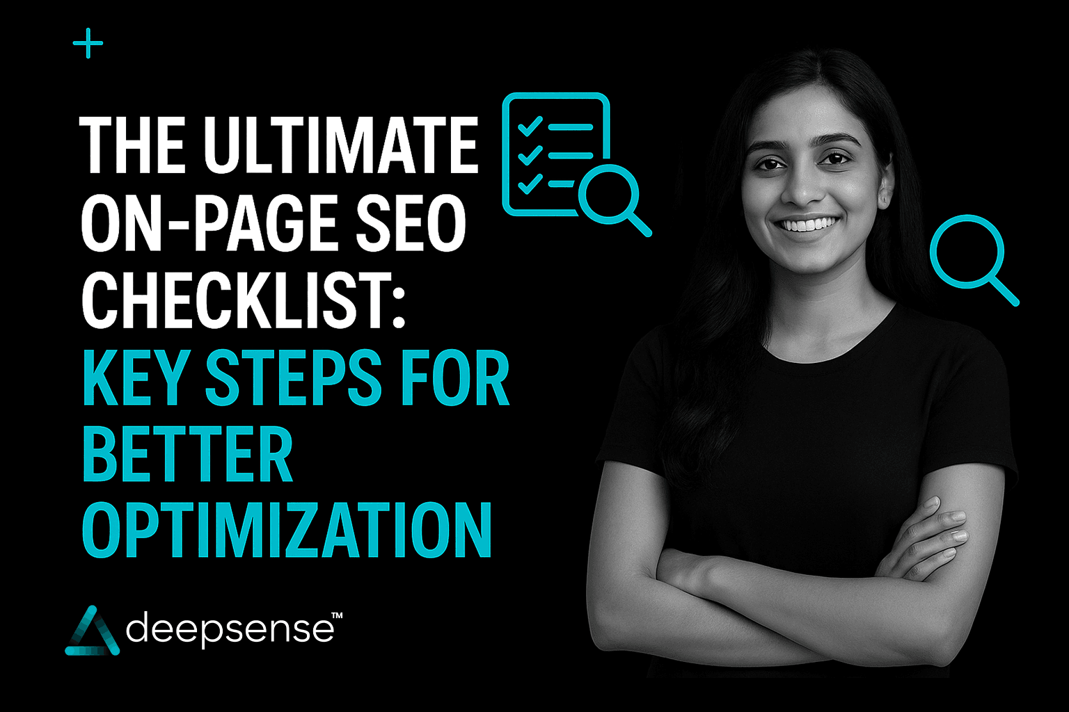 The Ultimate On-Page SEO Checklist: Key Steps for Better Optimization 