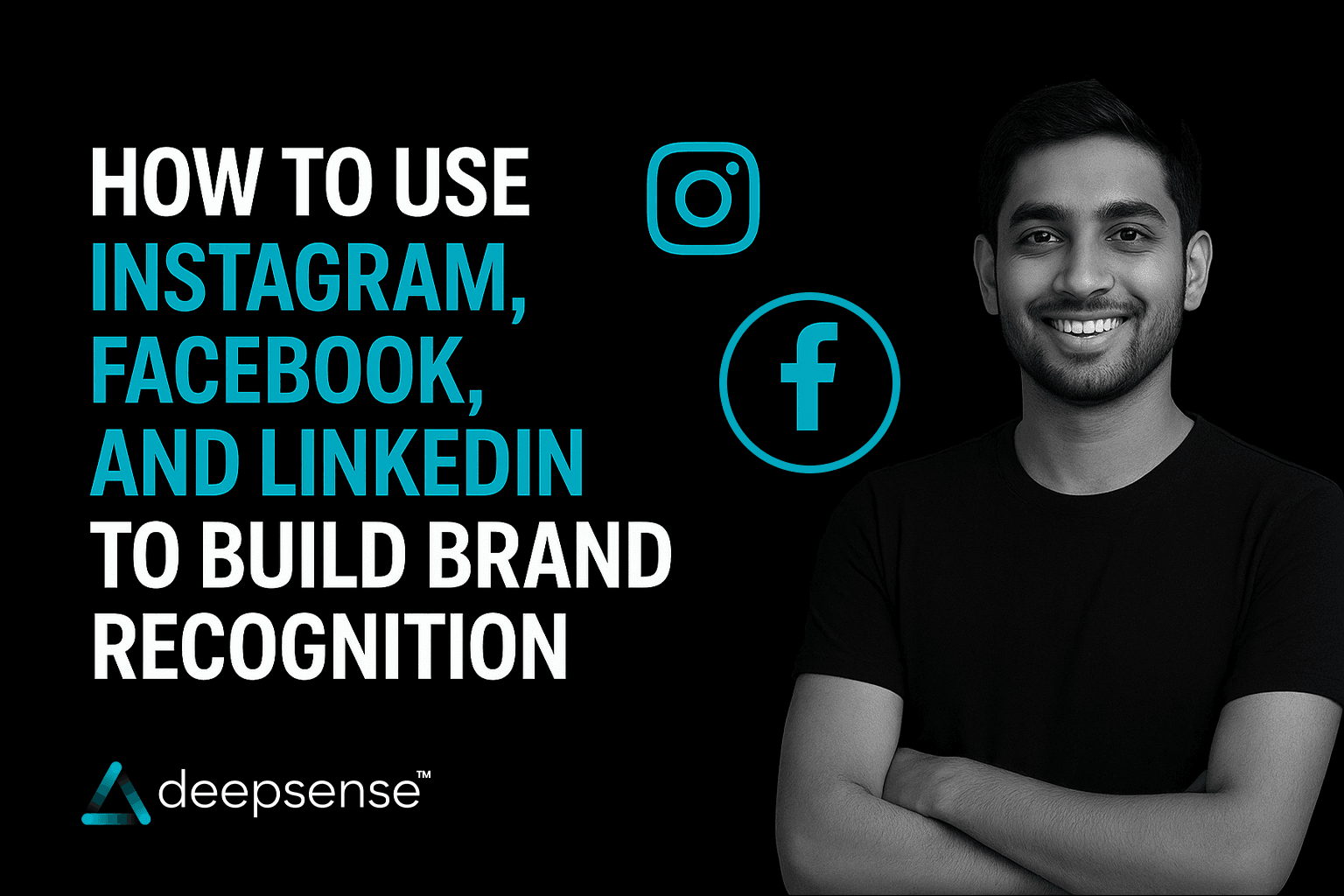 How to Use Instagram, Facebook, and LinkedIn to Build Brand Recognition 
