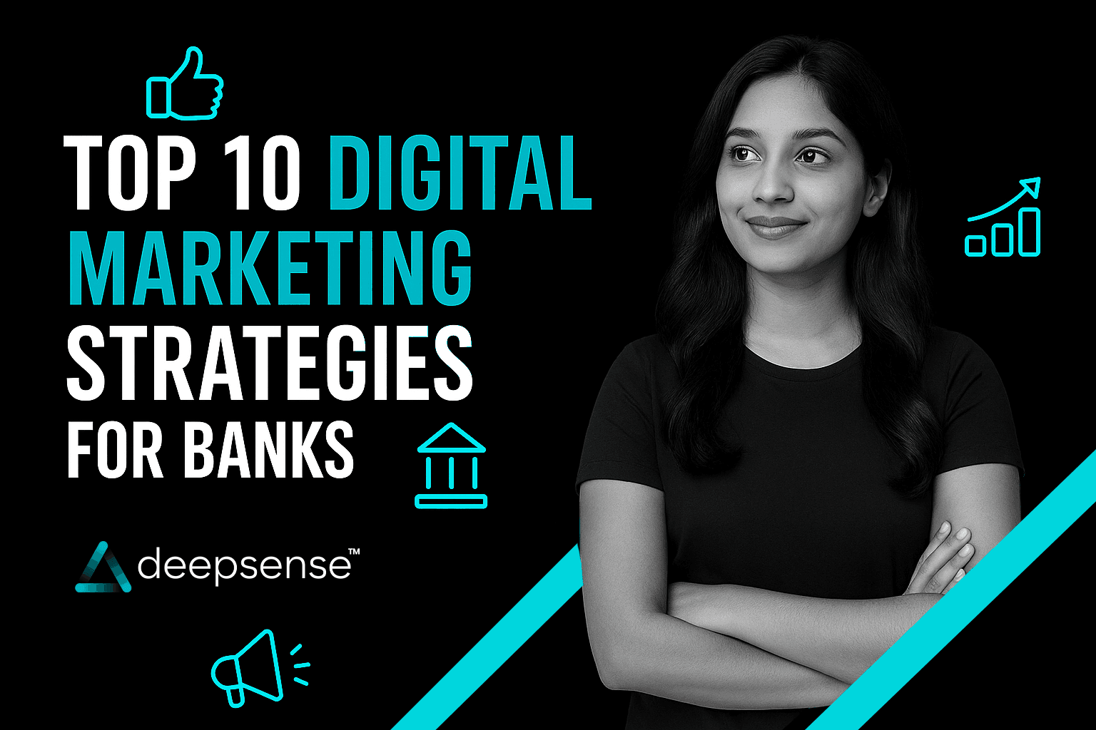 Top 10 digital marketing strategies for Banks