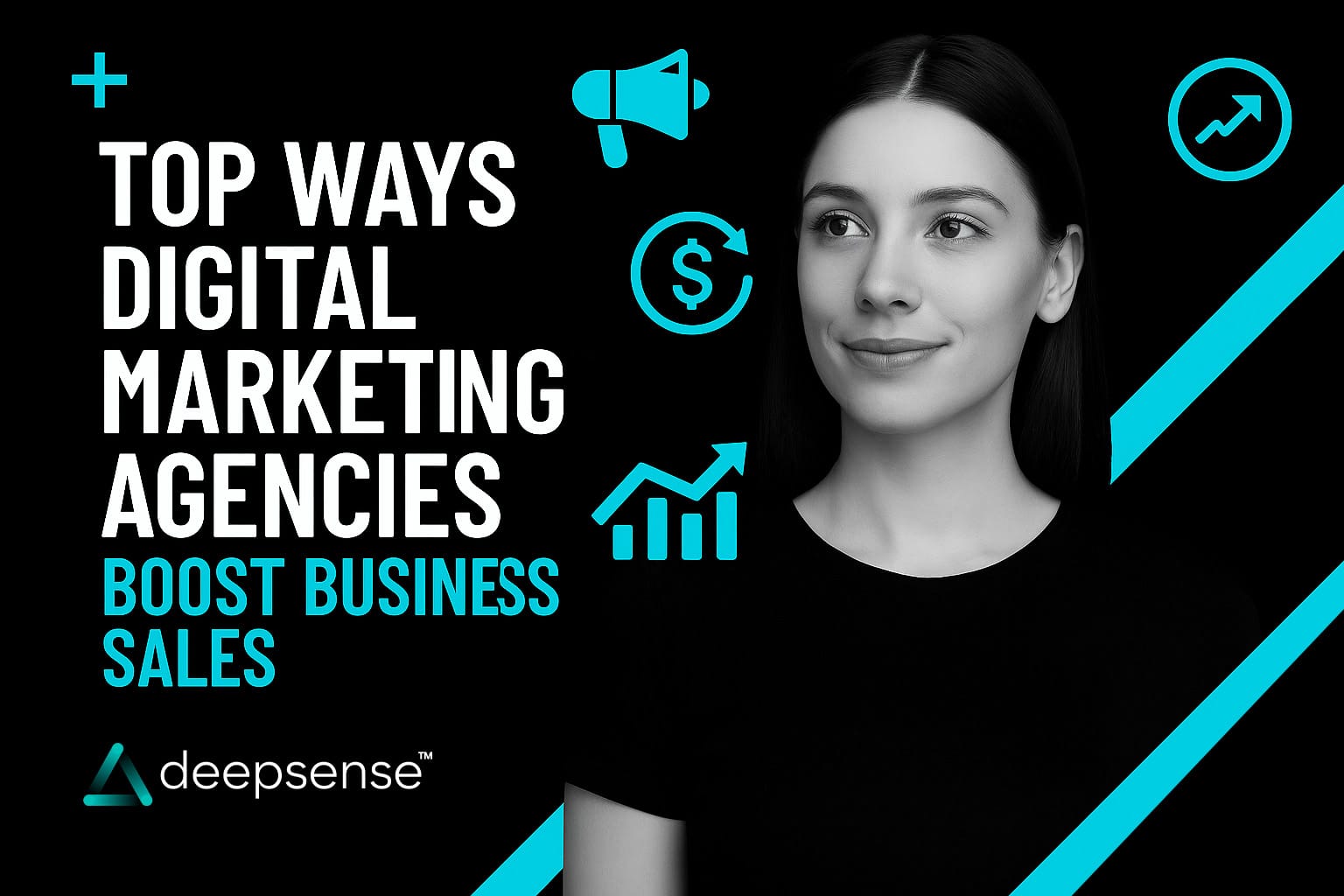 Top Ways of Digital Marketing Agencies Boost Business Sales