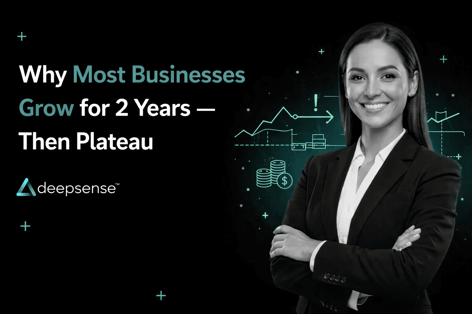 Why Most Businesses Grow for 2 Years – Then Plateau