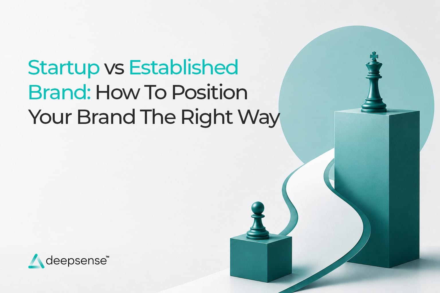 Startup vs Established Brand: How to Position Your Brand the Right Way